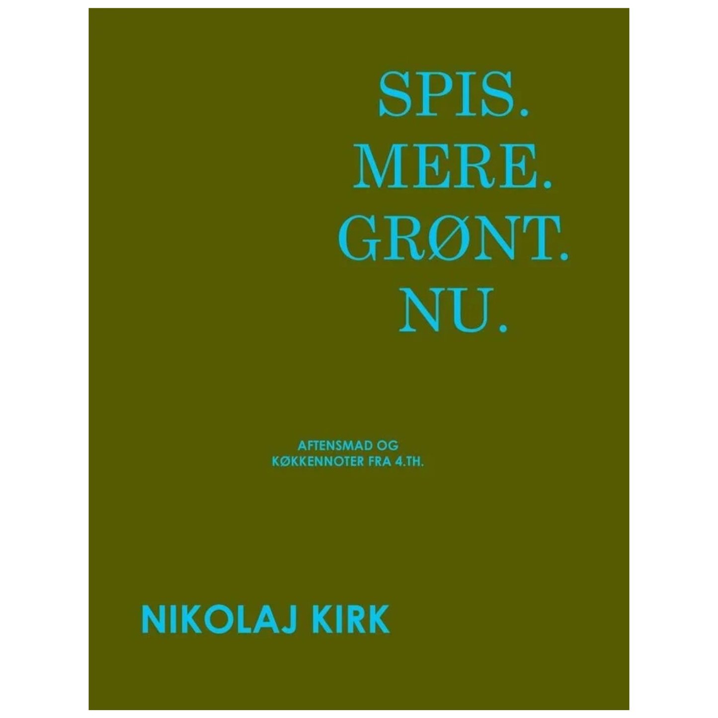 Spis.Mere.Grønt.Nu.